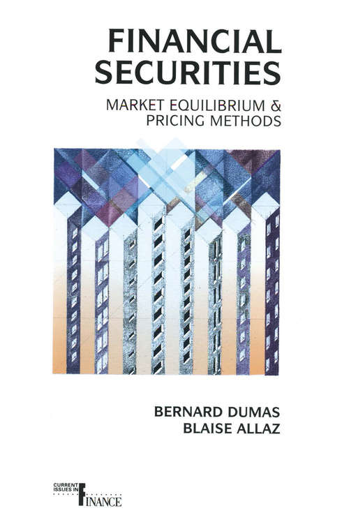 Book cover of Financial Securities: Market Equilibrium and Pricing Methods (1996) (Current Issues in Finance)
