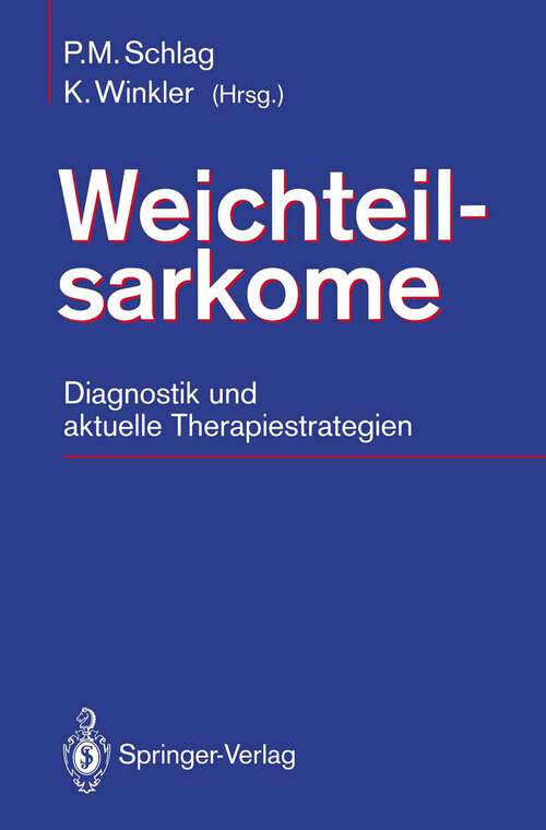 Book cover of Weichteilsarkome: Diagnostik und aktuelle Therapiestrategien (1992)