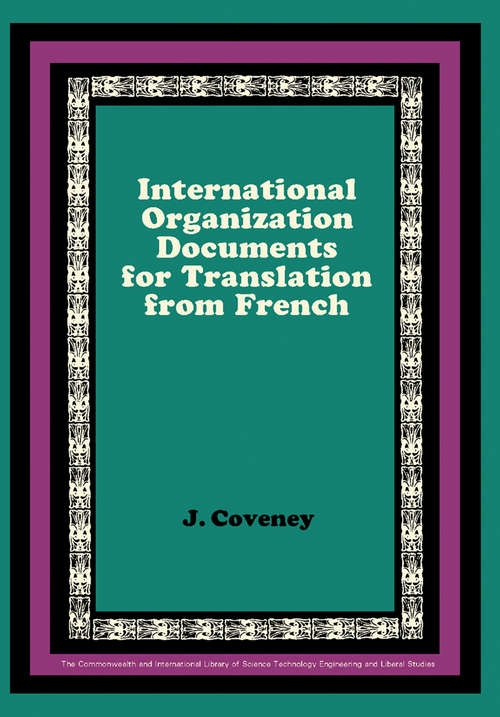Book cover of International Organization Documents for Translation from French: The Commonwealth and International Library: Pergamon Oxford French Series