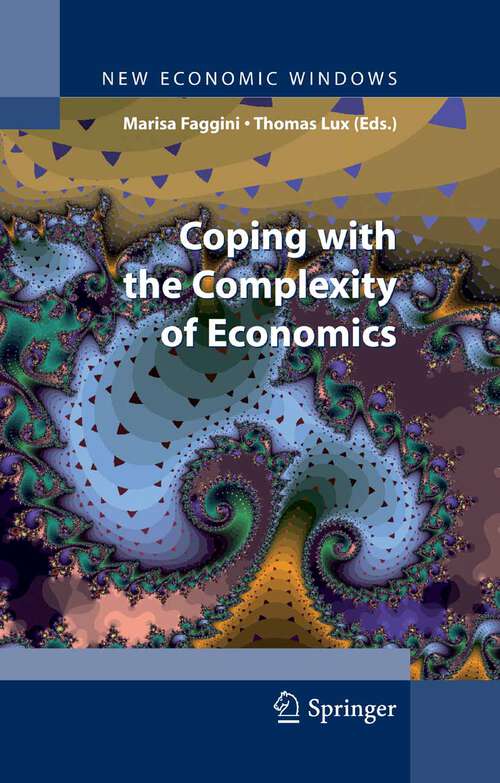 Book cover of Coping with the Complexity of Economics (2009) (New Economic Windows)