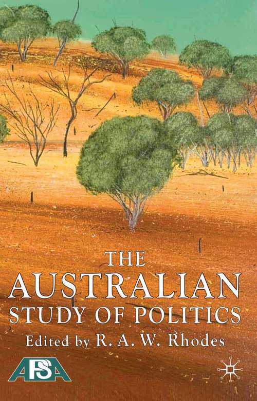 Book cover of The Australian Study of Politics (2009)