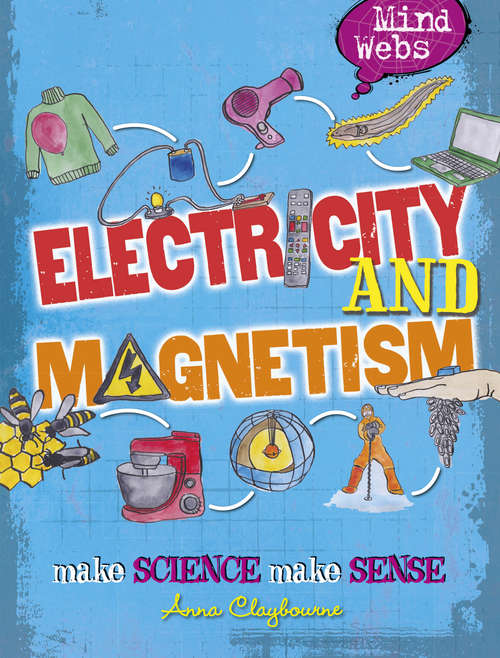 Book cover of Electricity and Magnets: Electricity And Magnets (PDF) (Mind Webs #3)