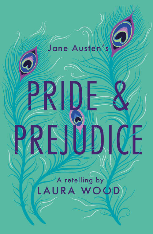 Book cover of Classic Retellings – Pride and Prejudice: A Retelling (Classic Retellings)