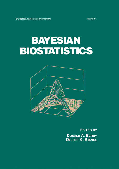 Book cover of Bayesian Biostatistics (Statistics:  A Series of Textbooks and Monographs)