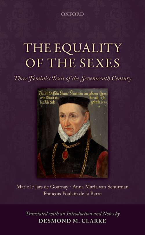 Book cover of The Equality of the Sexes: Three Feminist Texts of the Seventeenth Century