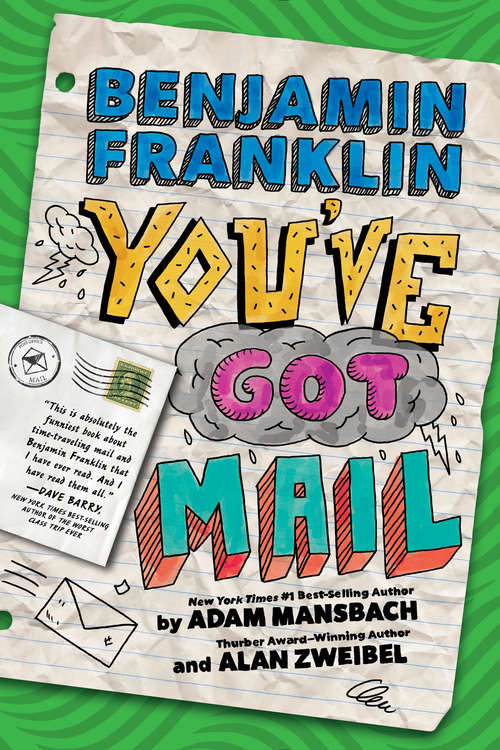 Book cover of Benjamin Franklin: You’ve Got Mail (Benjamin Franklin Ser. #2)