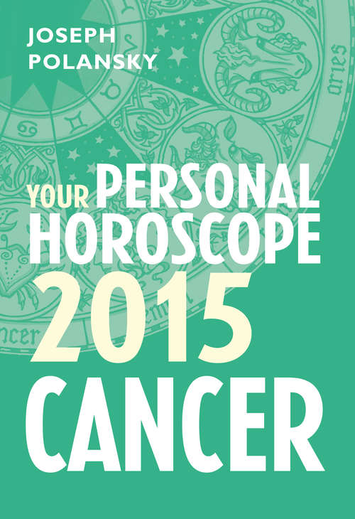 Book cover of Cancer 2015: Month-by-month Forecasts For Every Sign (ePub edition)