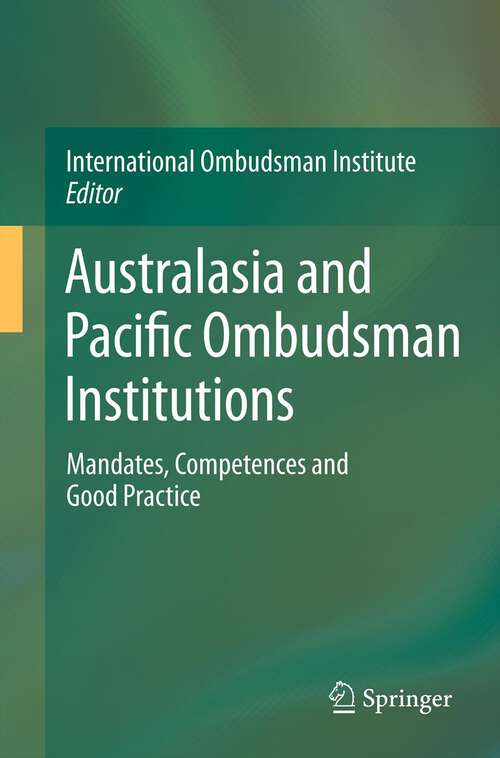 Book cover of Australasia and Pacific Ombudsman Institutions: Mandates, Competences and Good Practice (2013)