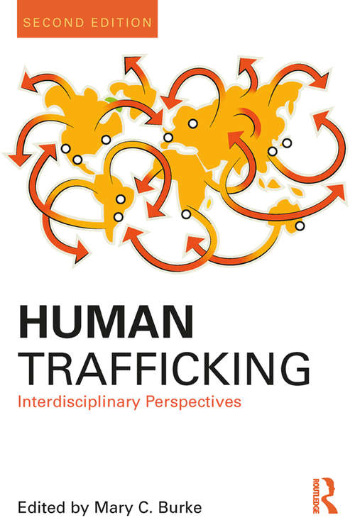 Book cover of Human Trafficking: Interdisciplinary Perspectives (2) (Criminology and Justice Studies)