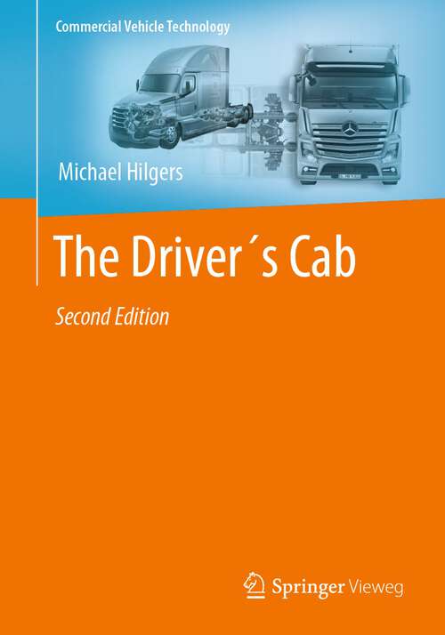 Book cover of The Driver´s Cab (2nd ed. 2022) (Commercial Vehicle Technology)