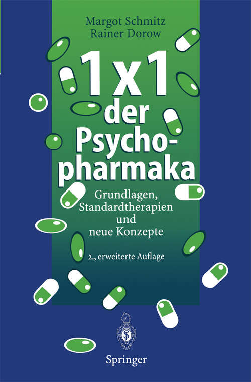 Book cover of 1 × 1 der Psychopharmaka: Grundlagen, Standardtherapien und neue Konzepte (2. Aufl. 1996)