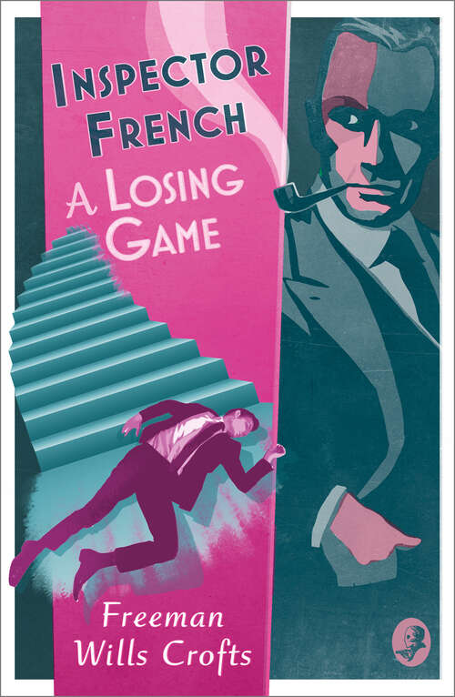 Book cover of Inspector French: A Losing Game (Inspector French #18)