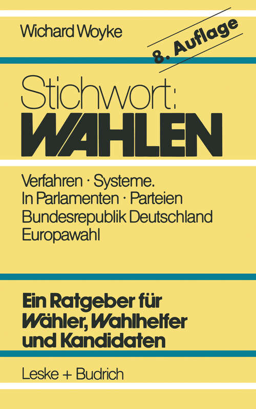 Book cover of Stichwort: Wähler - Parteien - Wahlverfahren (8. Aufl. 1994)