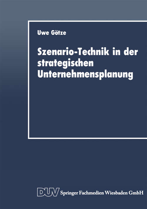 Book cover of Szenario-Technik in der strategischen Unternehmensplanung (1991)