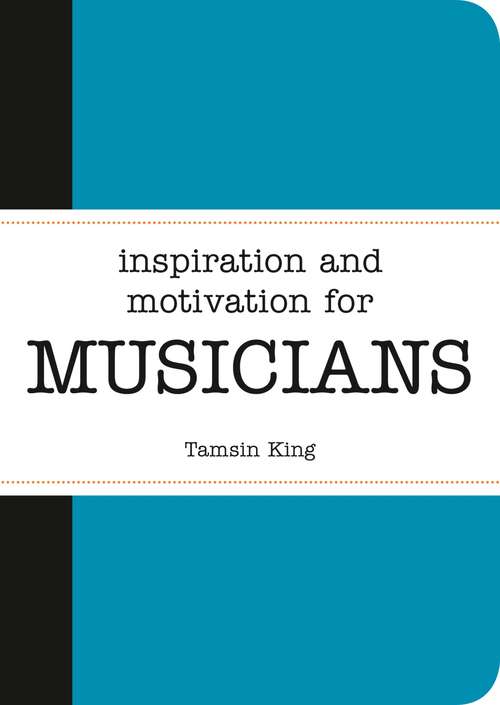 Book cover of Inspiration and Motivation for Musicians