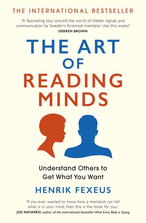 Book cover of The Art of Reading Minds: Understand Others to Get What You Want