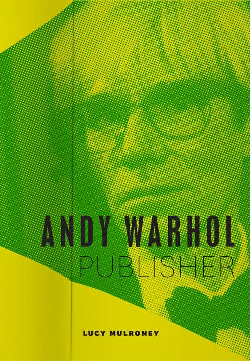 Book cover of Andy Warhol, Publisher