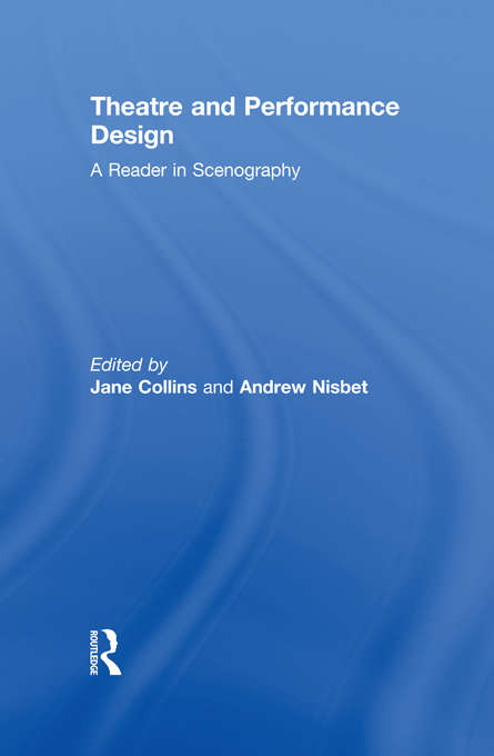 Book cover of Theatre and Performance Design: A Reader in Scenography