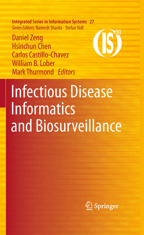 Book cover of Infectious Disease Informatics and Biosurveillance (2011) (Integrated Series in Information Systems #27)