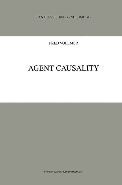 Book cover of Agent Causality (1999) (Synthese Library #283)