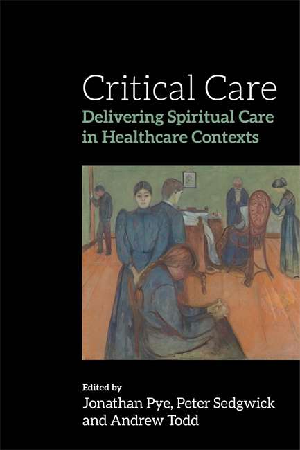 Book cover of Critical Care: Delivering Spiritual Care in Healthcare Contexts (PDF)