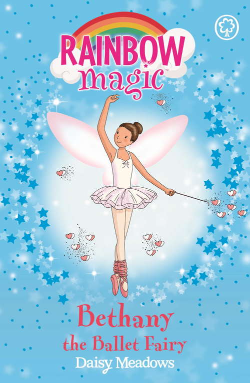 Book cover of Bethany The Ballet Fairy: The Dance Fairies Book 1 (Rainbow Magic #1)