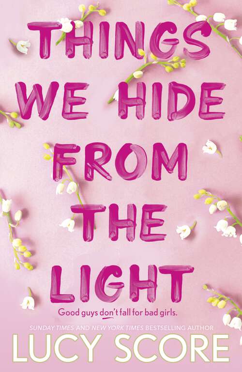 Book cover of Things We Hide From The Light: the unforgettable sequel to global bestseller Things We Never Got Over (Knockemout Series #2)
