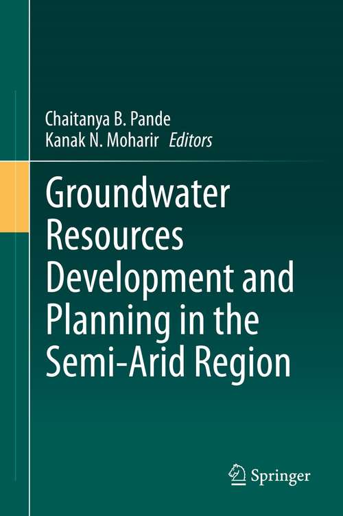 Book cover of Groundwater Resources Development and Planning in the Semi-Arid Region (1st ed. 2021)