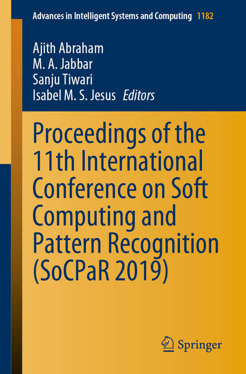 Book cover of Proceedings of the 11th International Conference on Soft Computing and Pattern Recognition (1st ed. 2021) (Advances in Intelligent Systems and Computing #1182)