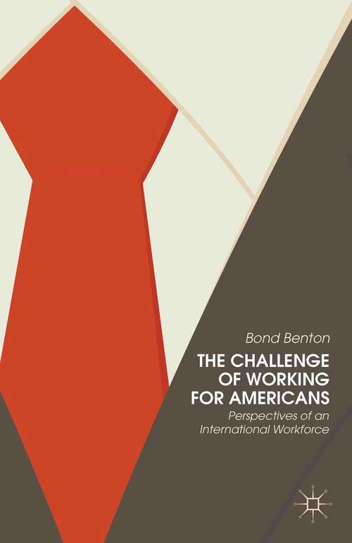 Book cover of The Challenge of Working for Americans: Perspectives of an International Workforce (2014)