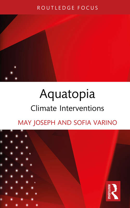 Book cover of Aquatopia: Climate Interventions (Critical Climate Studies)