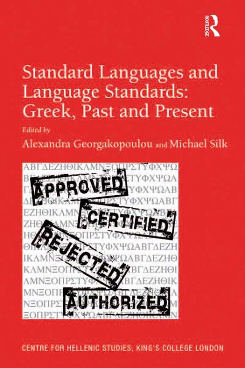 Book cover of Standard Languages and Language Standards – Greek, Past and Present