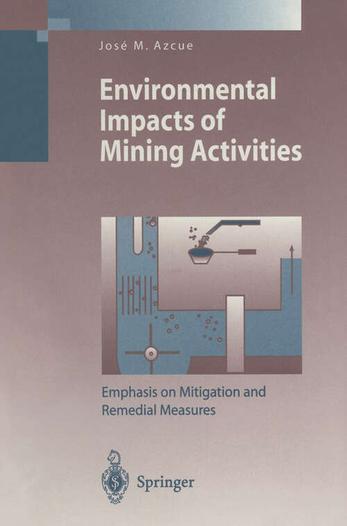 Book cover of Environmental Impacts of Mining Activities: Emphasis on Mitigation and Remedial Measures (1999) (Environmental Science and Engineering)