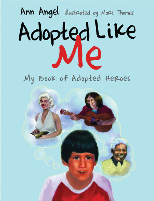 Book cover of Adopted Like Me: My Book of Adopted Heroes