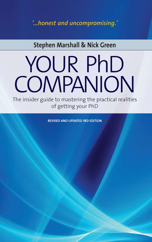 Book cover of Your Phd Companion: The Insider Guide to Mastering the Practical Realities of Getting Your PhD (2)