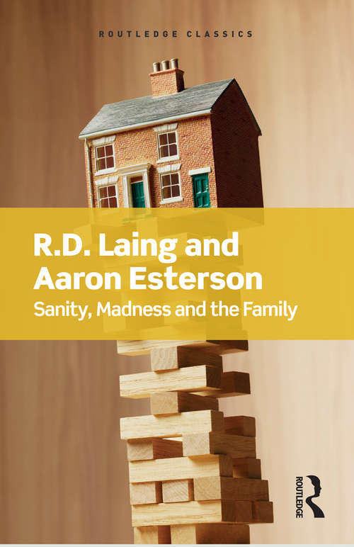 Book cover of Sanity, Madness and the Family