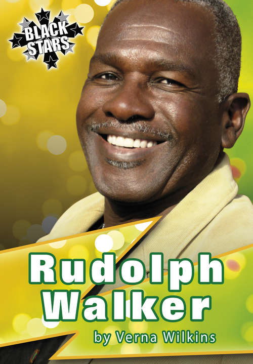 Book cover of Rudolph Walker Biography (Black Star Series #3)