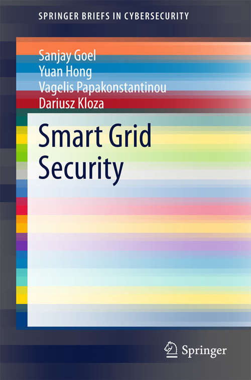 Book cover of Smart Grid Security (2015) (SpringerBriefs in Cybersecurity)