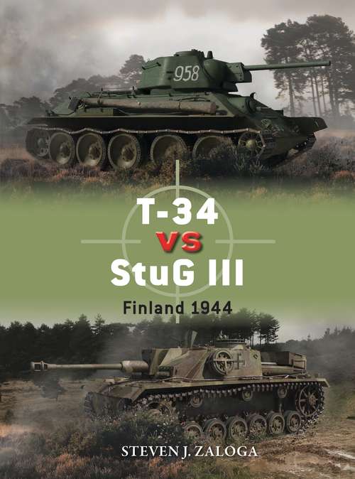 Book cover of T-34 vs StuG III: Finland 1944 (Duel #96)
