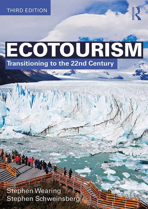 Book cover of Ecotourism: Transitioning to the 22nd Century (3)