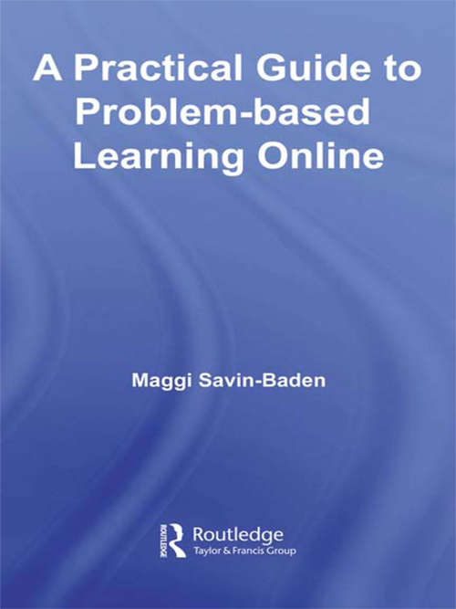 Book cover of A Practical Guide to Problem-Based Learning Online