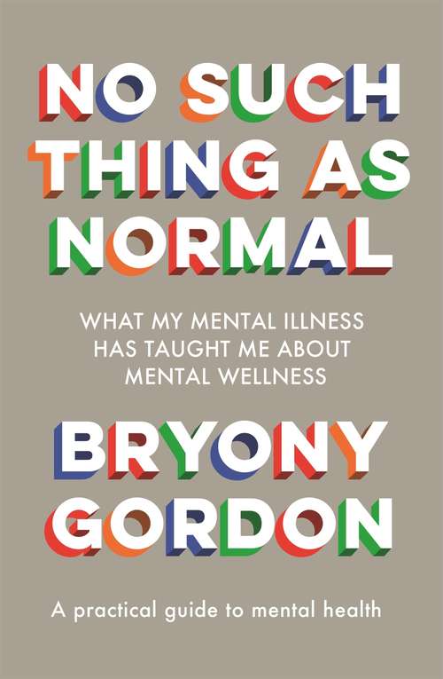 Book cover of No Such Thing as Normal: From the author of Glorious Rock Bottom