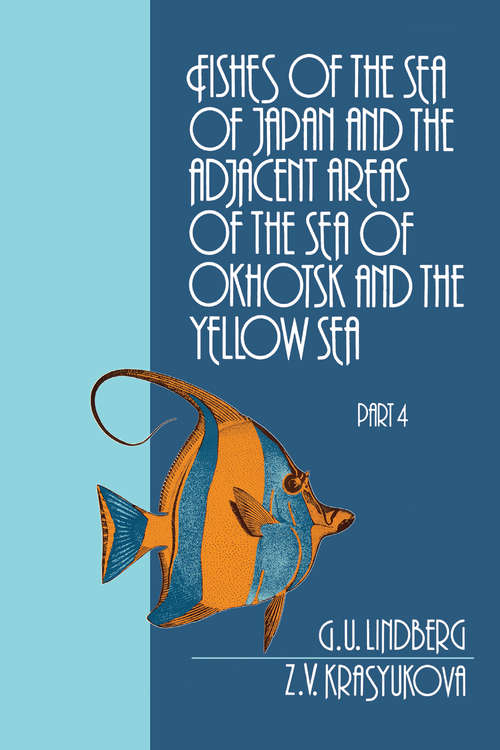 Book cover of Fishes of the Sea of Japan and the Adjacent Areas of the Sea of Okhotsk and the Yellow Sea