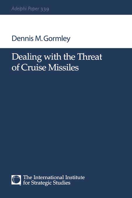 Book cover of Dealing with the Threat of Cruise Missiles (Adelphi series)