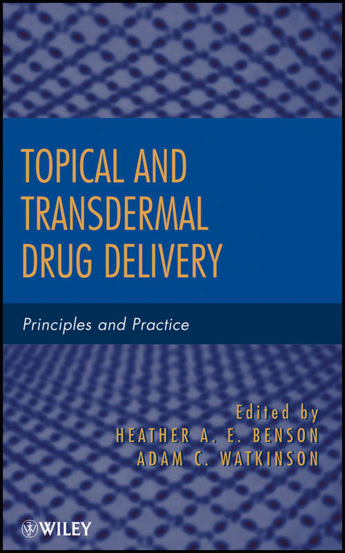 Book cover of Topical and Transdermal Drug Delivery: Principles and Practice