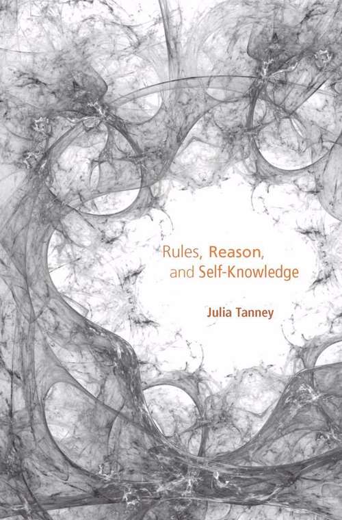 Book cover of Rules, Reason, and Self-Knowledge