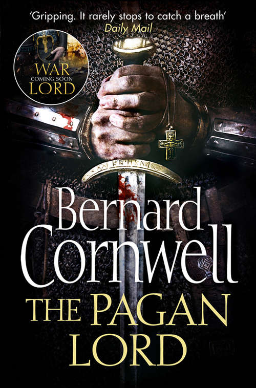 Book cover of The Pagan Lord: A Novel (ePub edition) (The Last Kingdom Series #7)