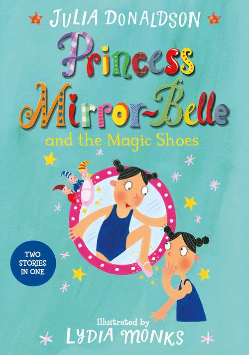 Book cover of Princess Mirror-Belle and the Magic Shoes (Princess Mirror-Belle #3)