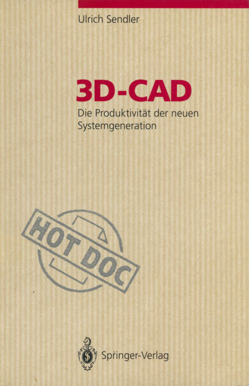 Book cover of 3D-CAD: Die Produktivität der neuen Systemgeneration (1994) (HotDoc)