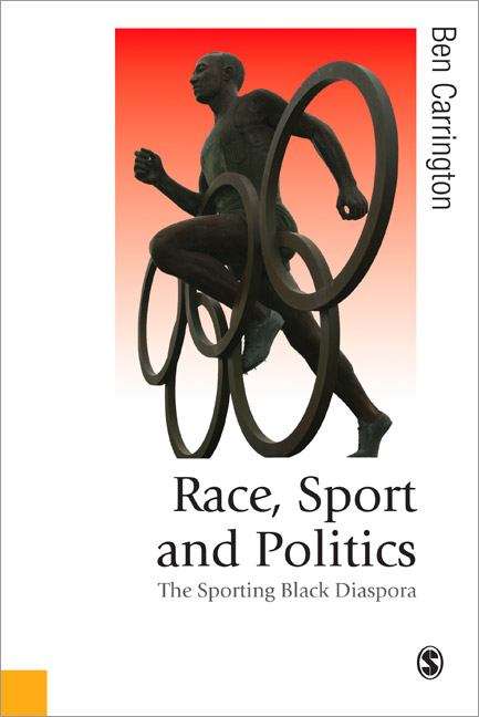 Book cover of Race, Sport And Politics: The Sporting Black Diaspora (PDF)
